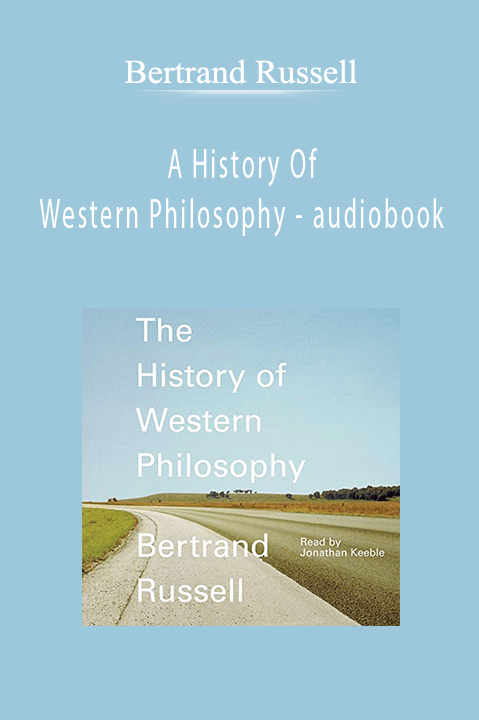 Bertrand Russell - A History Of Western Philosophy - audiobook