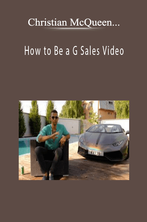 Christian McQueen (CMQ) and Andrew “King Cobra Tate” - How to Be a G Sales Video