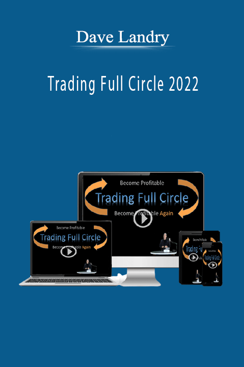 Dave Landry - Trading Full Circle 2022