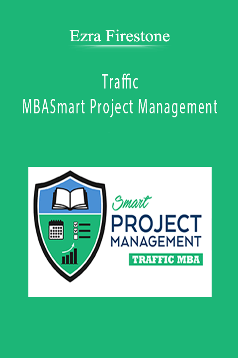 Ezra Firestone - Traffic MBASmart Project Management