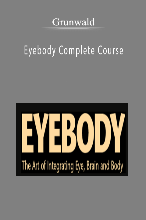 Grunwald - Eyebody Complete Course