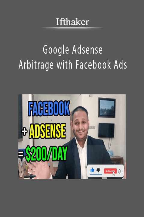 Ifthaker - Google Adsense Arbitrage with Facebook Ads