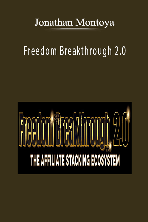 Jonathan Montoya - Freedom Breakthrough 2.0