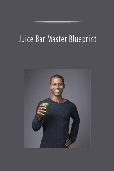 Juice Bar Master Blueprint