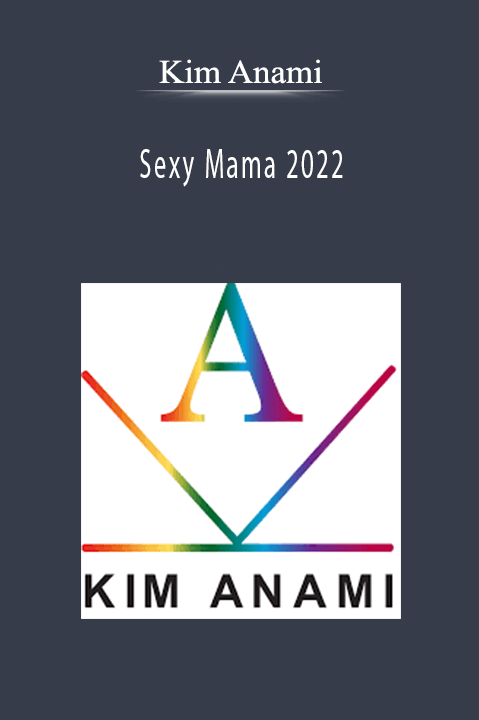 Kim Anami - Sexy Mama 2022