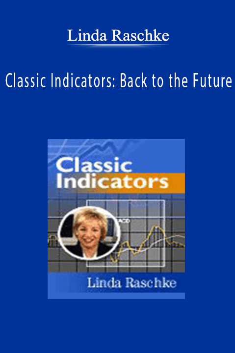 Linda Raschke - Classic Indicators Back to the Future