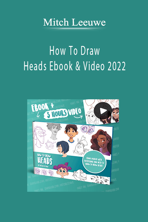 Mitch Leeuwe - How To Draw Heads Ebook & Video 2022