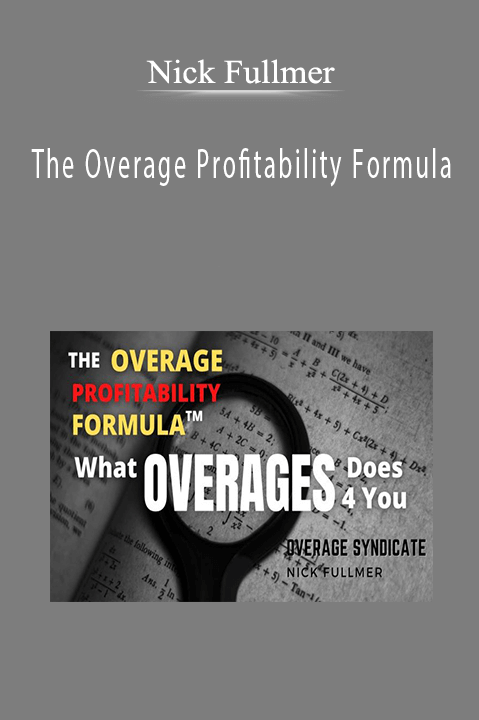 Nick Fullmer - The Overage Profitability Formula