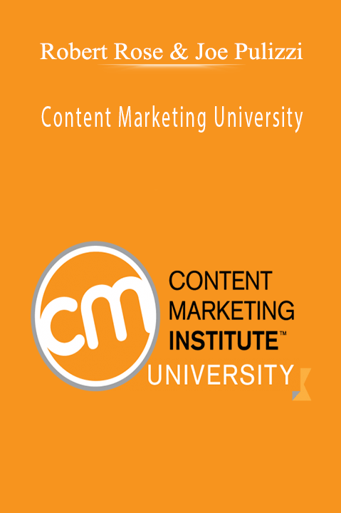 Robert Rose & Joe Pulizzi - Content Marketing University