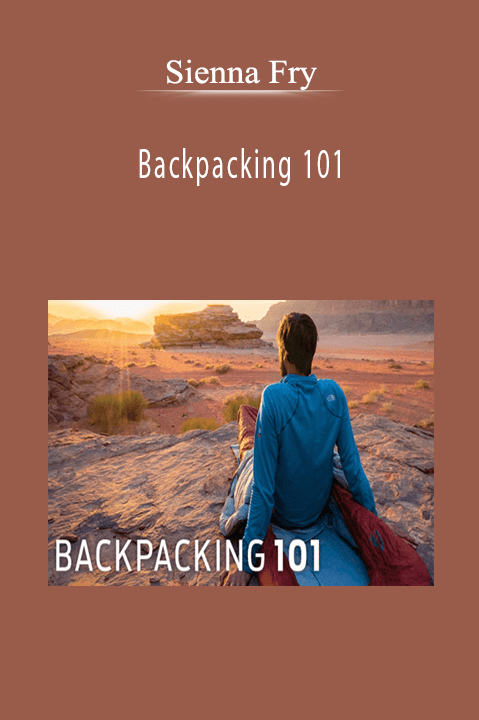 Sienna Fry - Backpacking 101