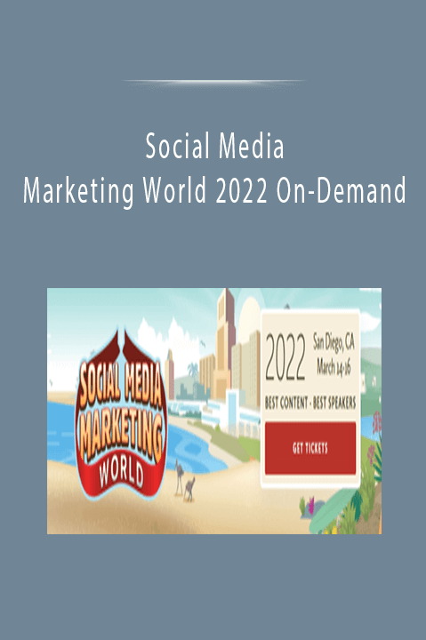 Social Media Marketing World 2022 On-Demand