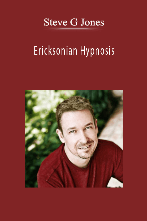 Steve G Jones - Ericksonian Hypnosis