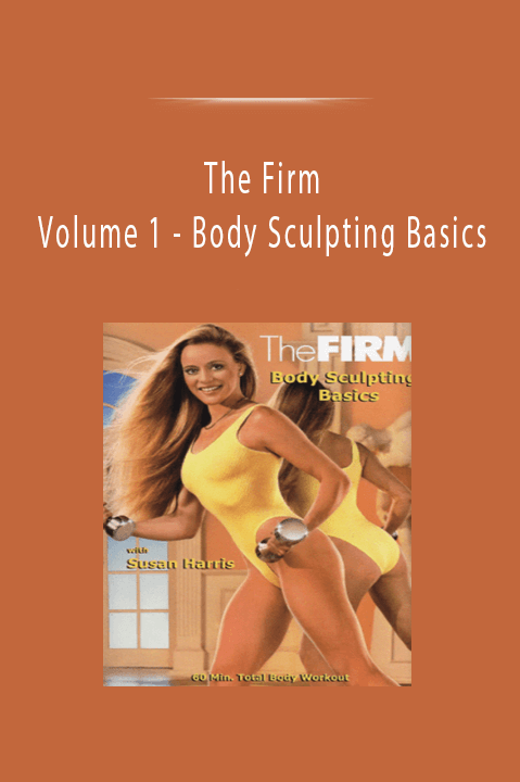 The Firm Volume 1 - Body Sculpting Basics