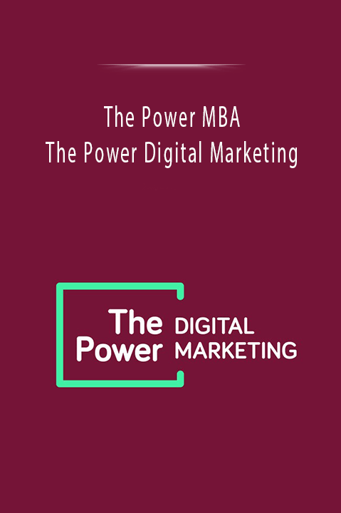 The Power MBA - The Power Digital Marketing