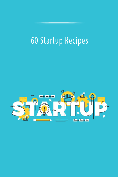 60 Startup Recipes