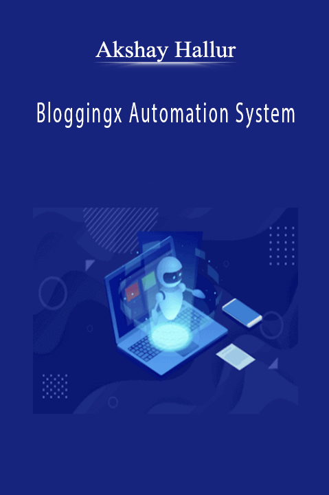 Akshay Hallur - Bloggingx Automation System