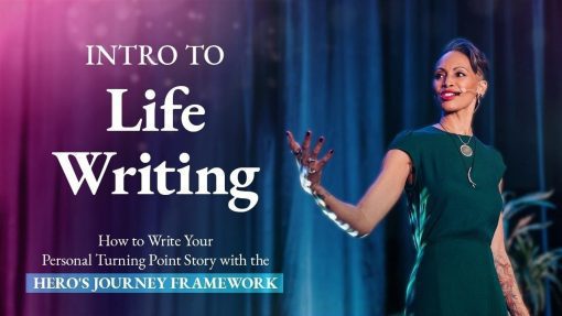 Andrea Pennington - Intro to LifeWriting: How to Write a Turning Point Personal Story Using the Hero's Journey Framework