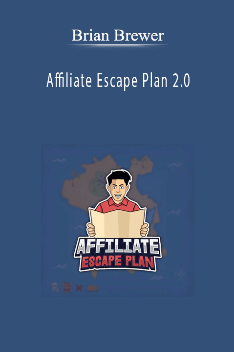 Brian Brewer - Affiliate Escape Plan 2.0