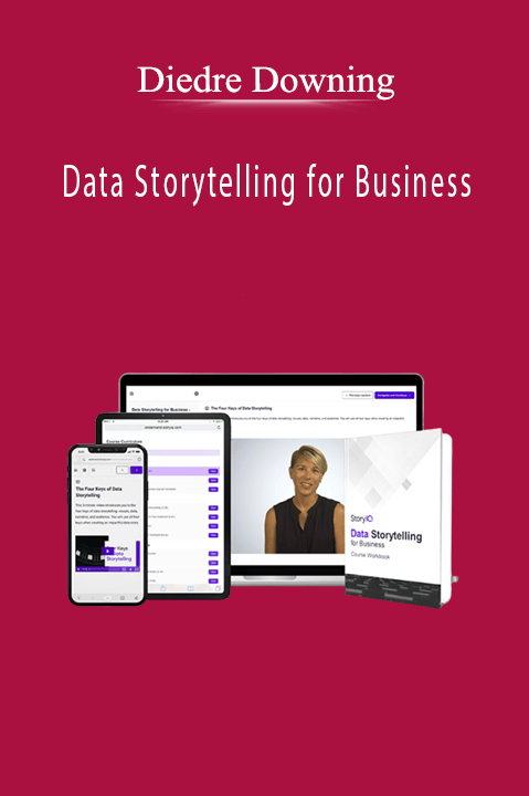 Diedre Downing - Data Storytelling for Business