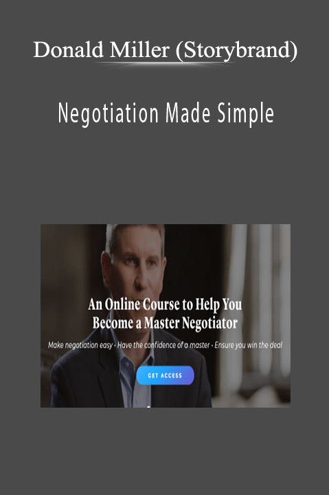 Donald Miller (Storybrand) - Negotiation Made Simple