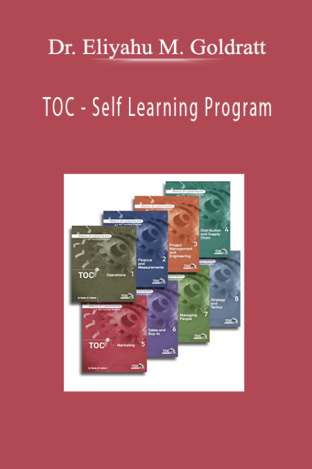 Dr. Eliyahu M. Goldratt - TOC - Self Learning Program