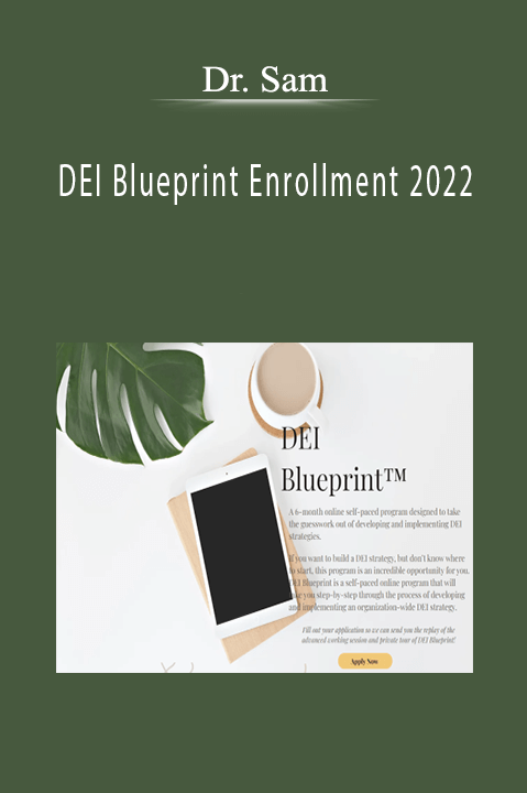 Dr. Sam - DEI Blueprint Enrollment 2022