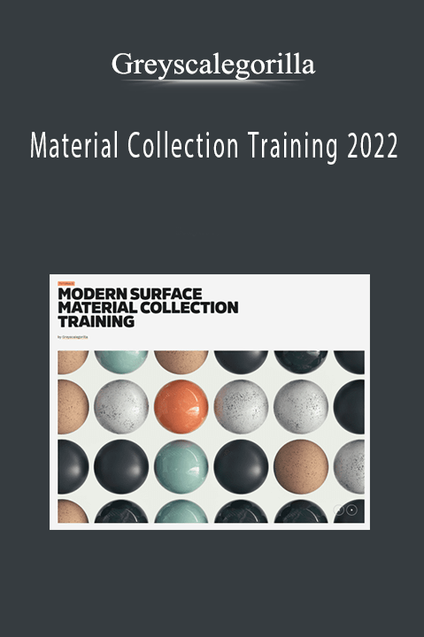 Greyscalegorilla - Material Collection Training 2022