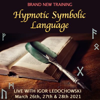 Igor Ledochowski - Hypnotic Symbolic Language Live Training 2021