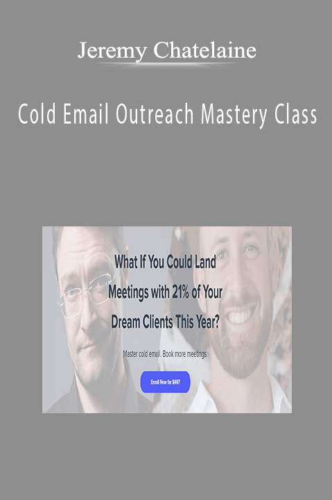 Jeremy Chatelaine - Cold Email Outreach Mastery Class