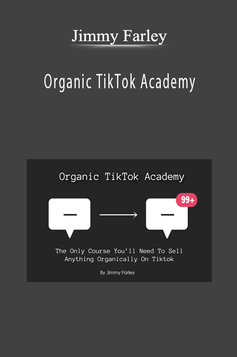 Jimmy Farley - Organic TikTok Academy