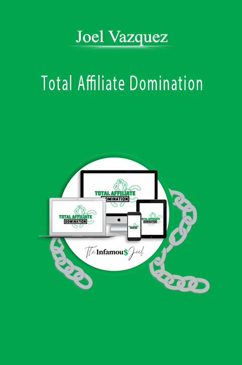 Joel Vazquez - Total Affiliate Domination