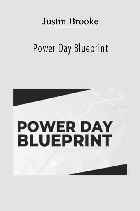 Justin Brooke - Power Day Blueprint