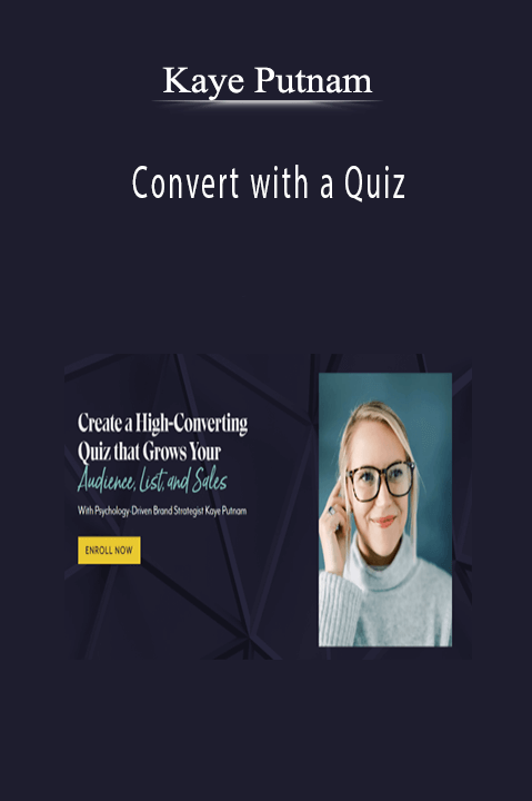 Kaye Putnam - Convert with a Quiz