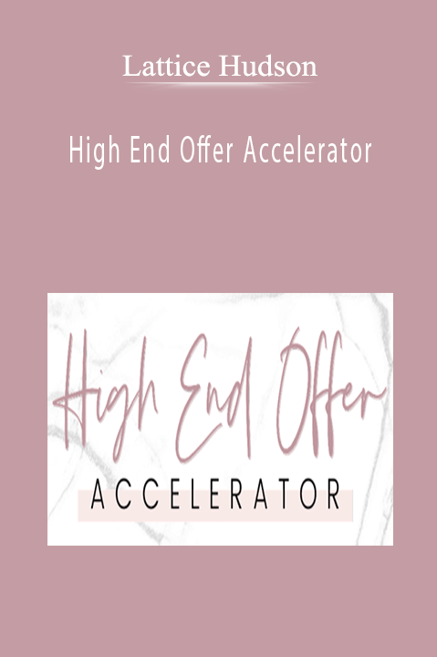 Lattice Hudson - High End Offer Accelerator