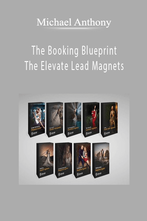 Michael Anthony - The Booking Blueprint + The Elevate Lead Magnets