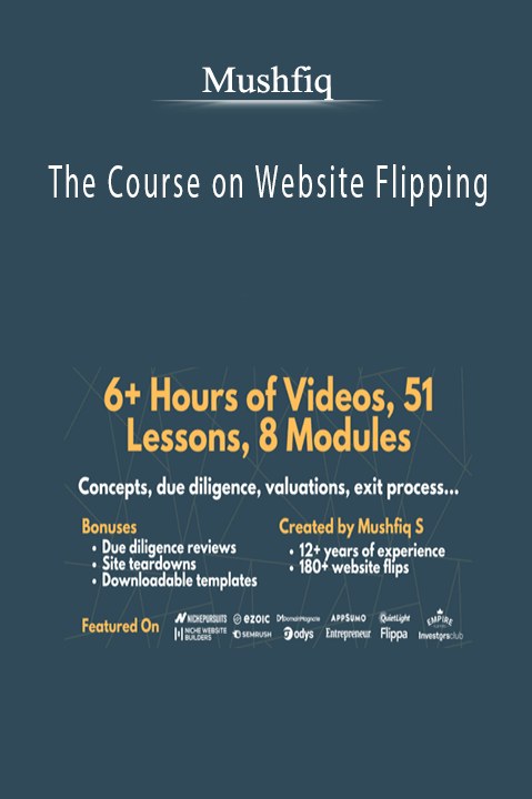 Mushfiq - The Course on Website Flipping