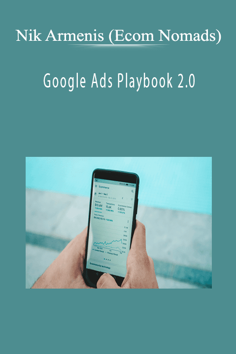 Nik Armenis (Ecom Nomads) - Google Ads Playbook 2.0