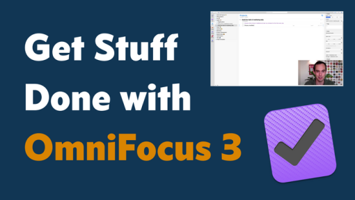 Peter Akkies - Get Stuff Done with OmniFocus 3 (2022)