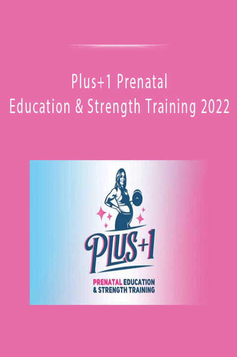 Plus+1 Prenatal Education & Strength Training 2022