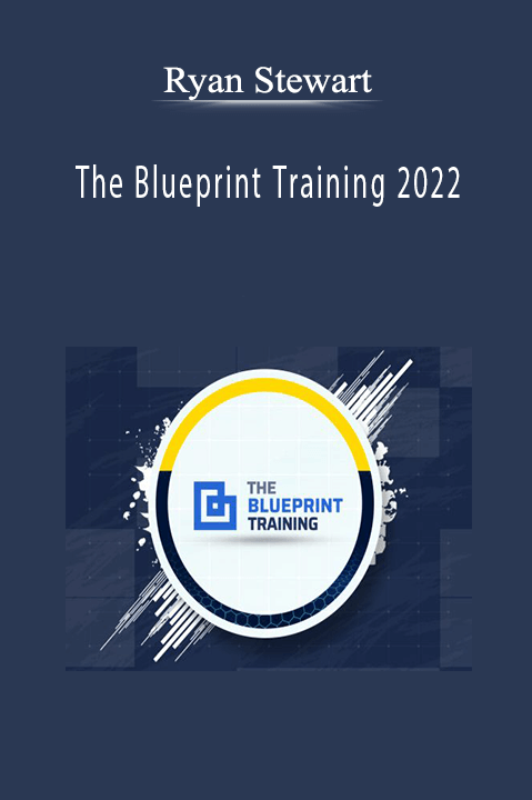 Ryan Stewart - The Blueprint Training 2022