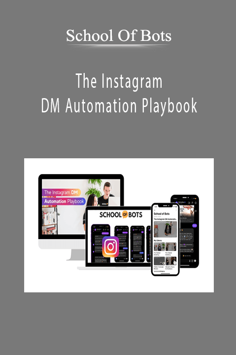 School Of Bots - The Instagram DM Automation Playbook