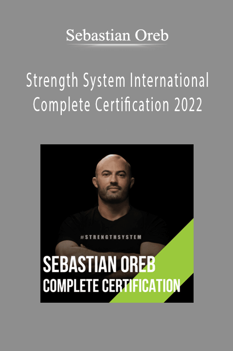 Sebastian Oreb - Strength System International Complete Certification 2022