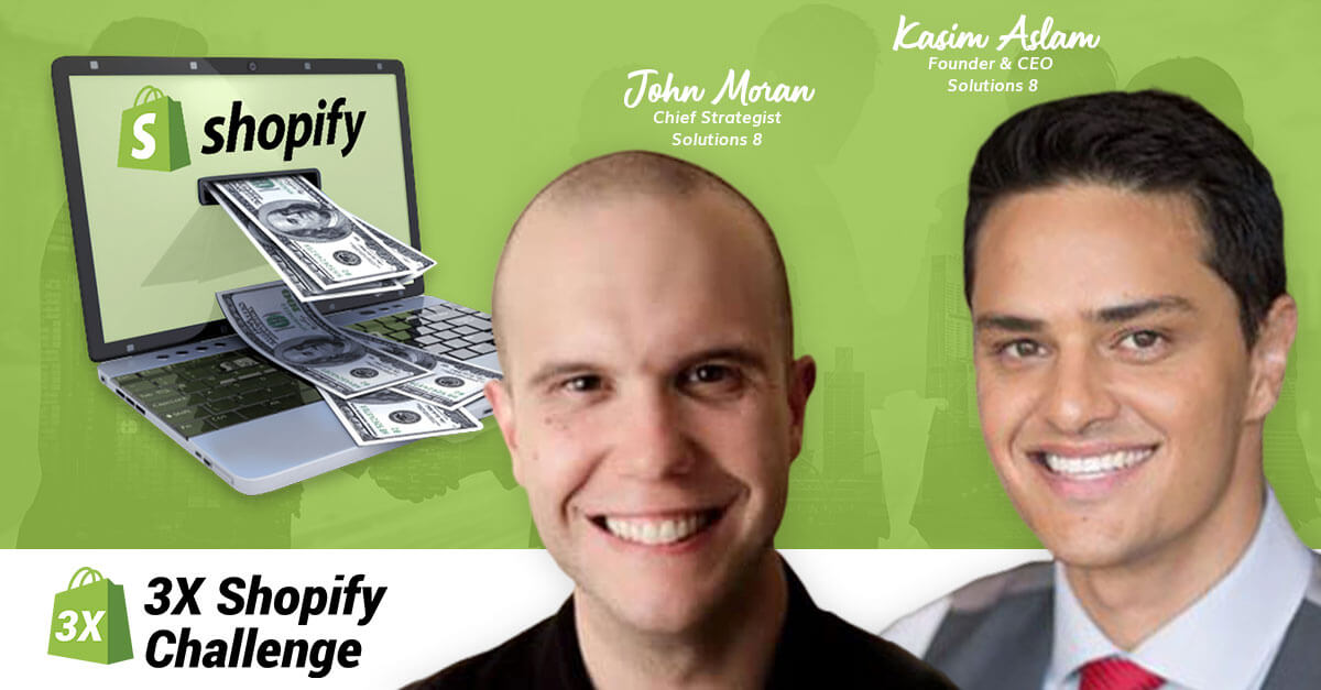 Solutions8’s John Moran and Kasim Aslam - 3x Shopify Challenge Workshop