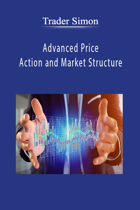 Trader Simon - Advanced Price Action and Market Structure